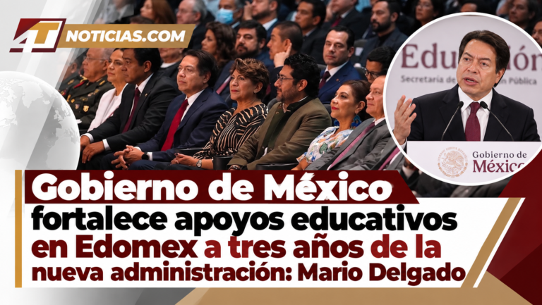 Gobierno de México fortalece apoyos educativos en Edomex a tres años de la nueva administración: Mario Delgado