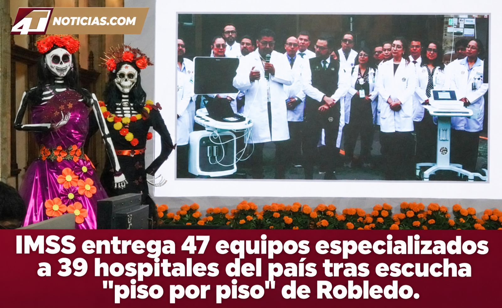 IMSS entrega 47 equipos especializados a 39 hospitales del país tras escucha “piso por piso” de Robledo