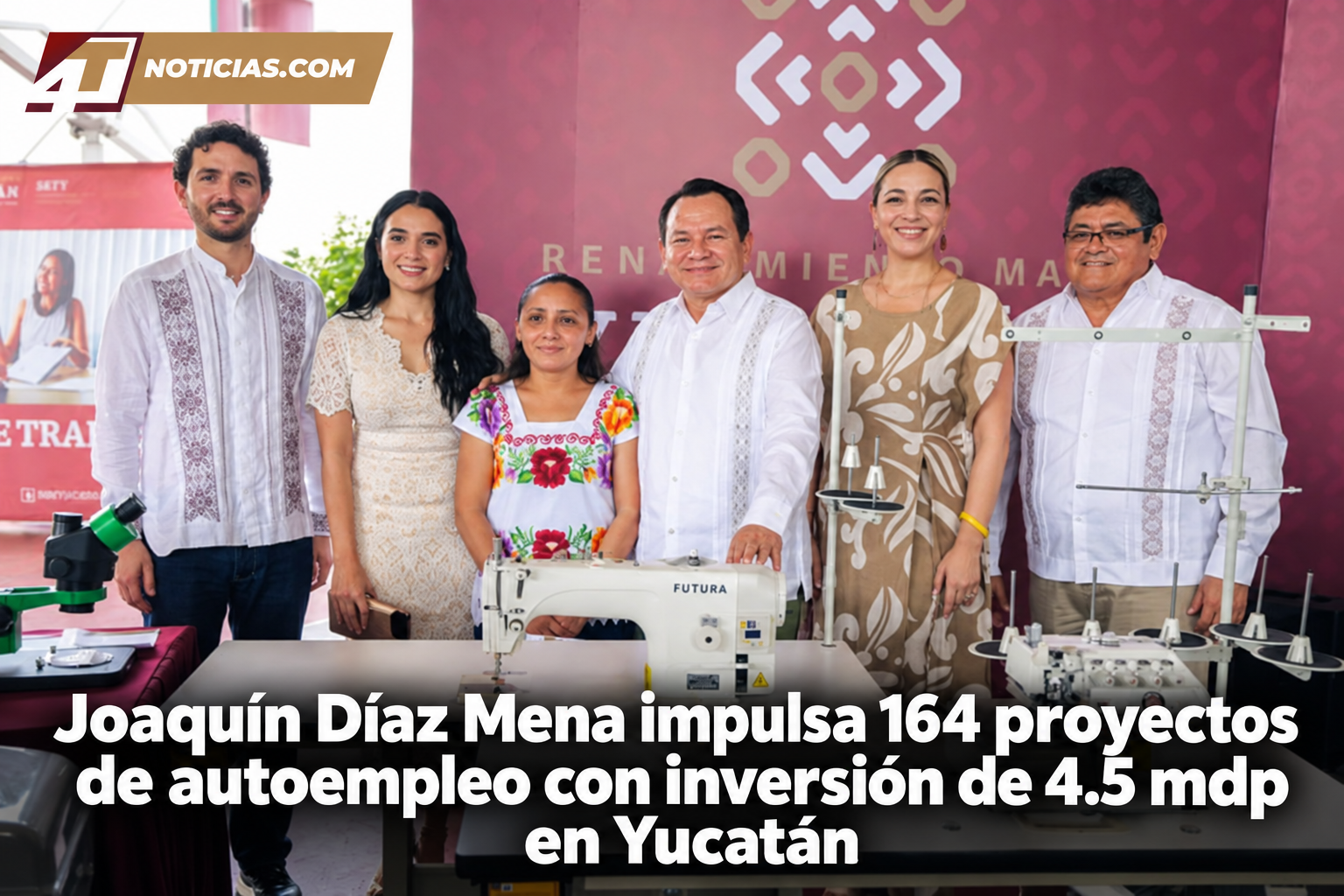 Joaquín Díaz Mena impulsa 164 proyectos de autoempleo con inversión de 4.5 mdp en Yucatán
