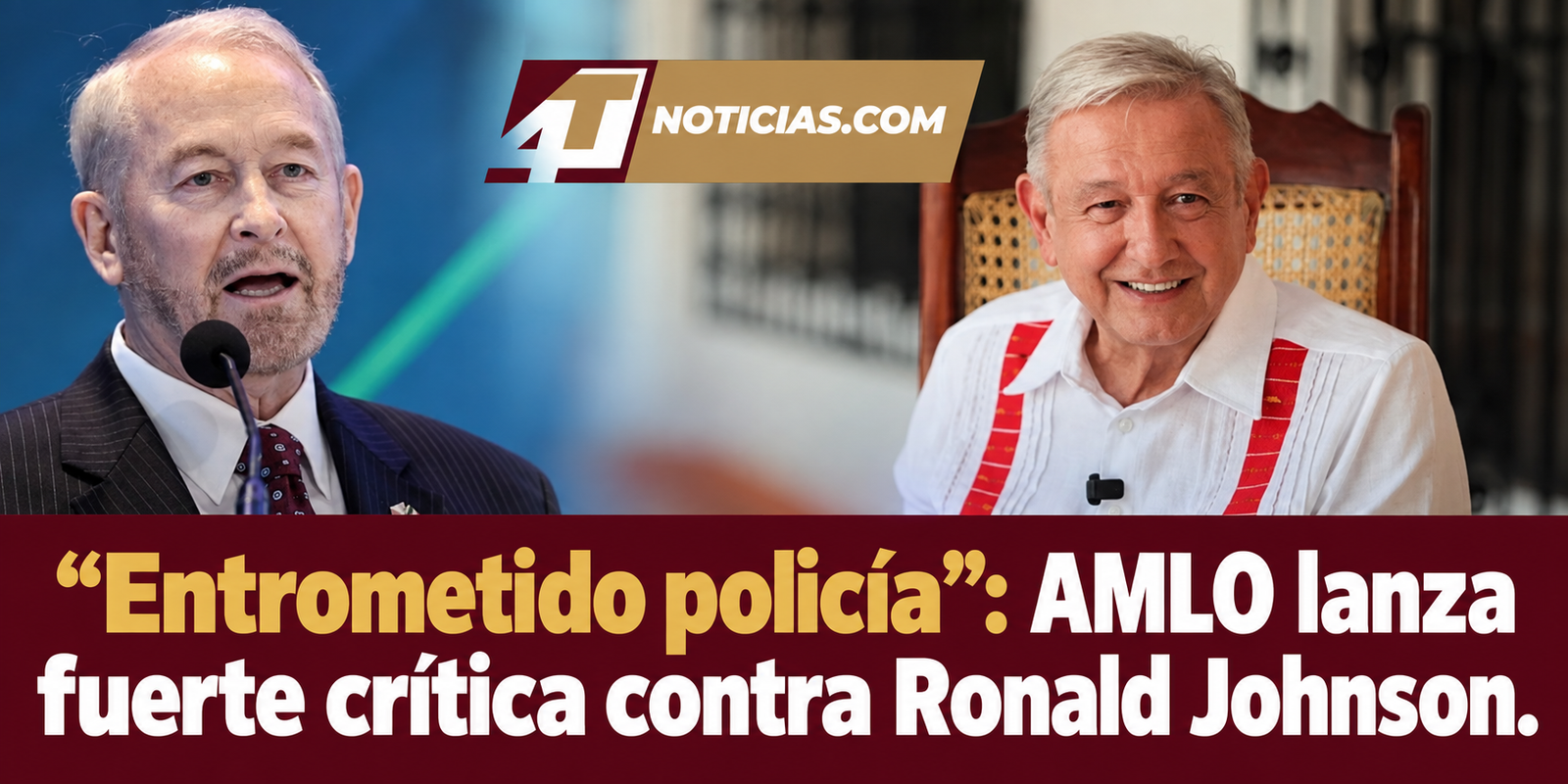 “Entrometido policía”: AMLO lanza fuerte crítica contra Ronald Johnson