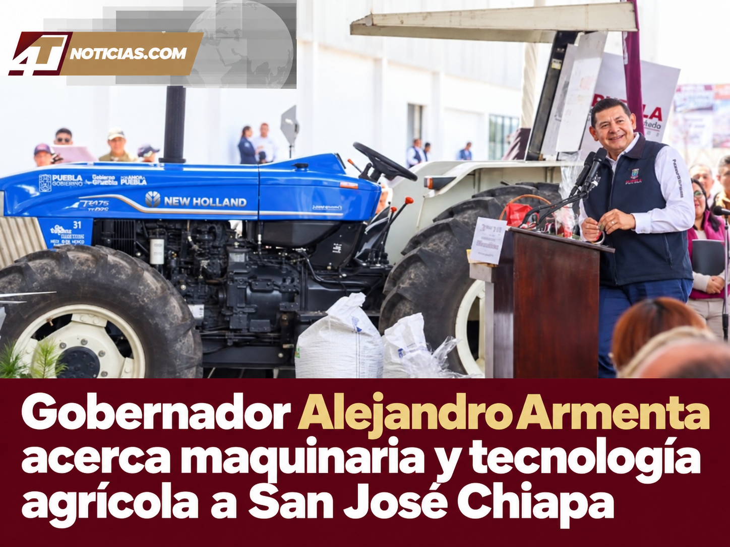 Gobernador Alejandro Armenta acerca maquinaria y tecnología agrícola a San José Chiapa