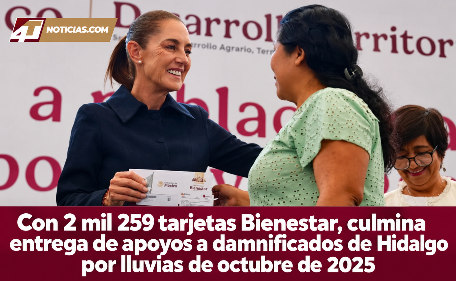 Con 2 mil 259 tarjetas Bienestar, culmina entrega de apoyos a damnificados de Hidalgo por lluvias de octubre de 2025