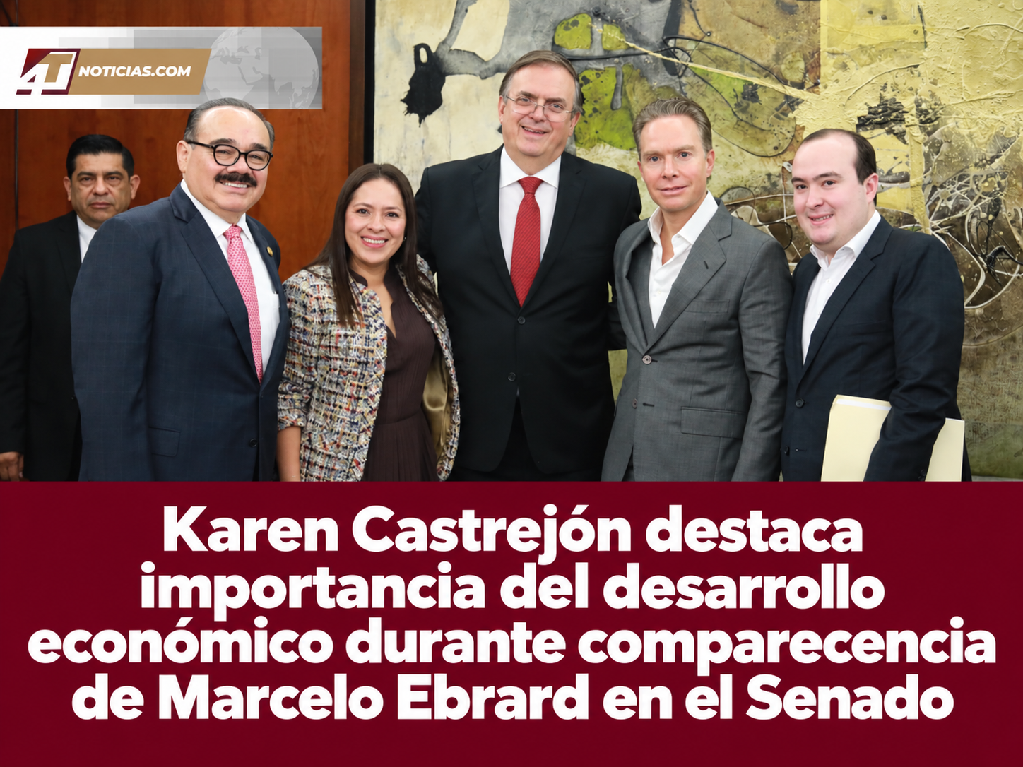 Karen Castrejón destaca importancia del desarrollo económico durante comparecencia de Marcelo Ebrard en el Senado