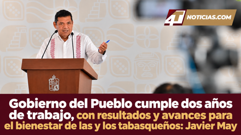 Gobierno del Pueblo cumple dos años de trabajo, con resultados y avances para el bienestar de las y los tabasqueños: Javier May