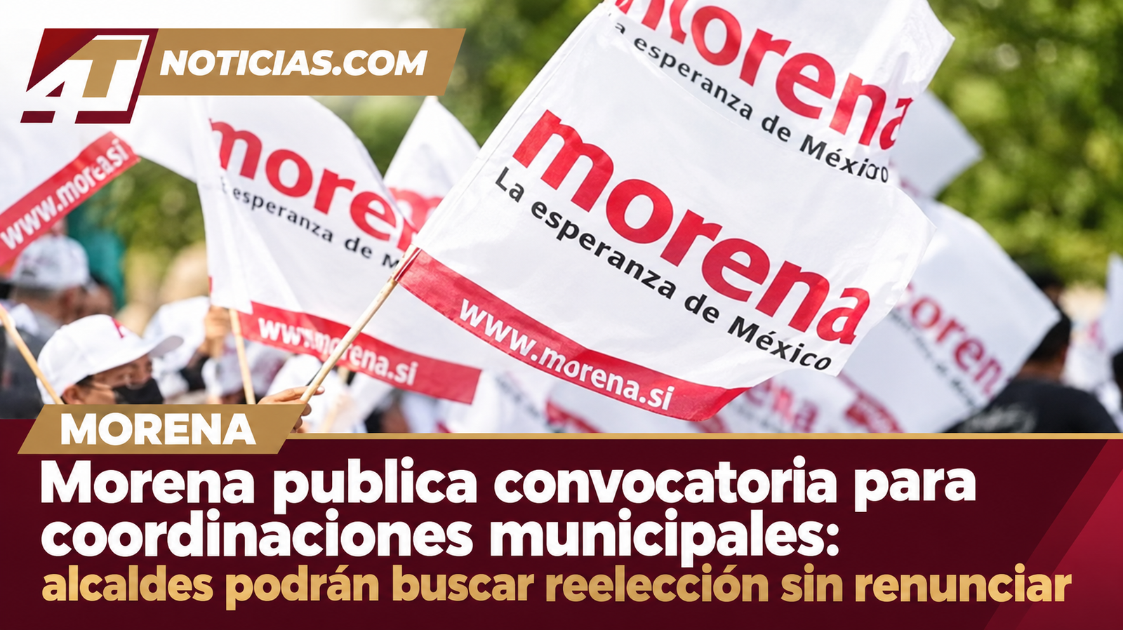 Morena publica convocatoria para coordinaciones municipales: alcaldes podrán buscar reelección sin renunciar