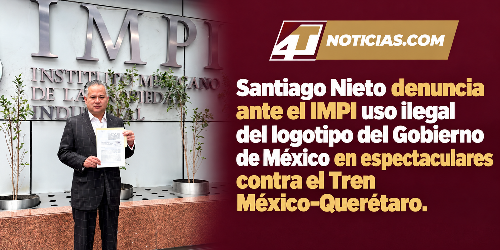 Santiago Nieto denuncia ante el IMPI uso ilegal del logotipo del Gobierno de México en espectaculares contra el Tren México-Querétaro.
