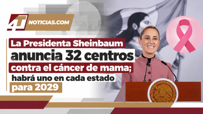 La Presidenta Sheinbaum anuncia 32 centros contra el cáncer de mama; habrá uno en cada estado para 2029