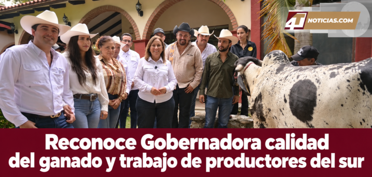 Reconoce Gobernadora calidad del ganado y trabajo de productores del sur