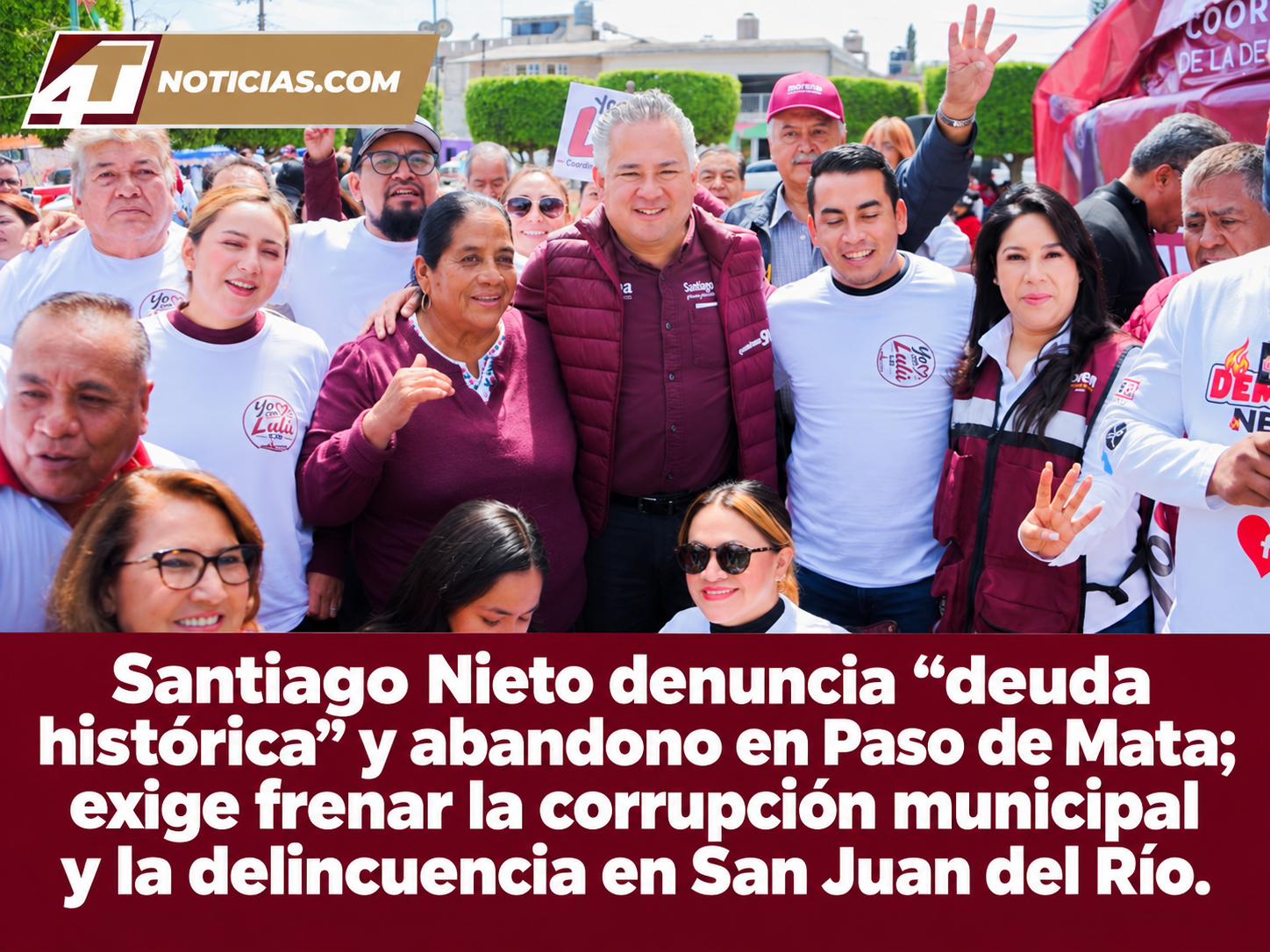 Santiago Nieto denuncia “deuda histórica” y abandono en Paso de Mata; exige frenar la corrupción municipal y la delincuencia en San Juan del Río.