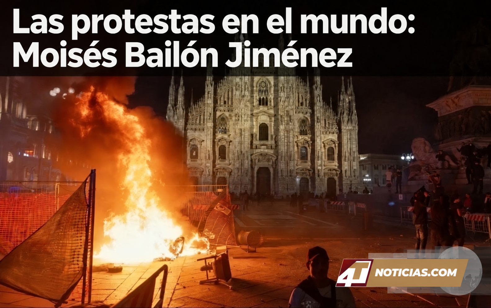 Las protestas en el mundo/ Moisés Bailón Jiménez