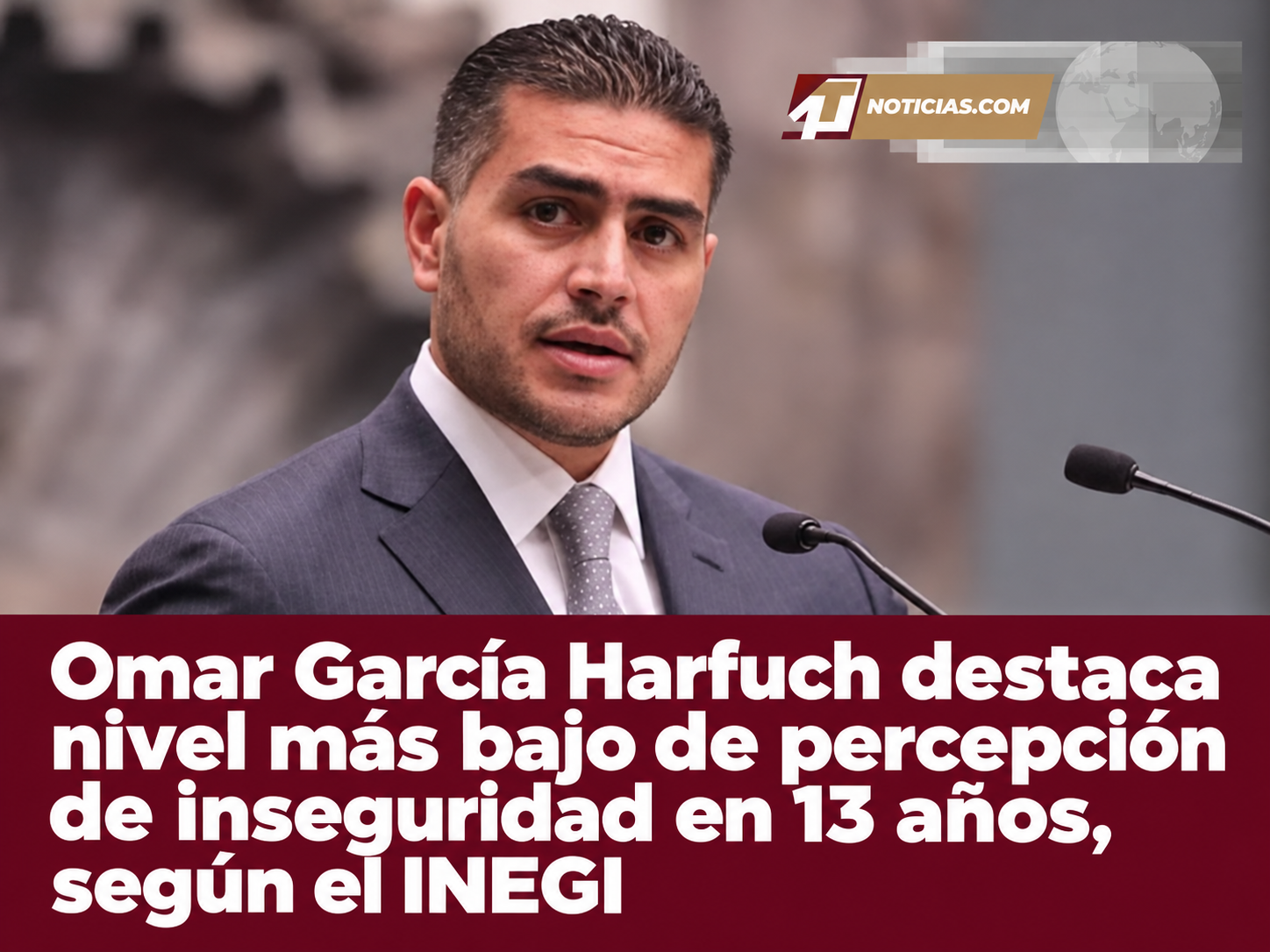 Omar García Harfuch destaca nivel más bajo de percepción de inseguridad en 13 años, según el INEGI
