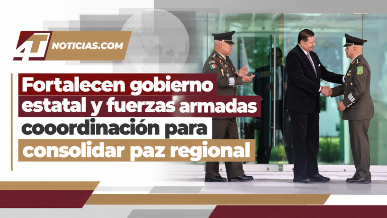 Fortalecen gobierno estatal y fuerzas armadas cooordinación para consolidar paz regional